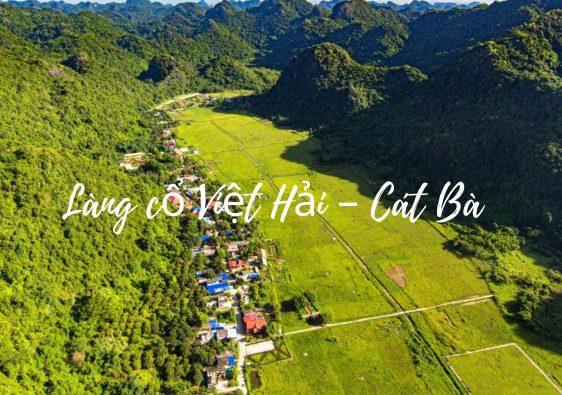 Kinh nghiệm du lịch làng cổ Việt Hải – Cát Bà